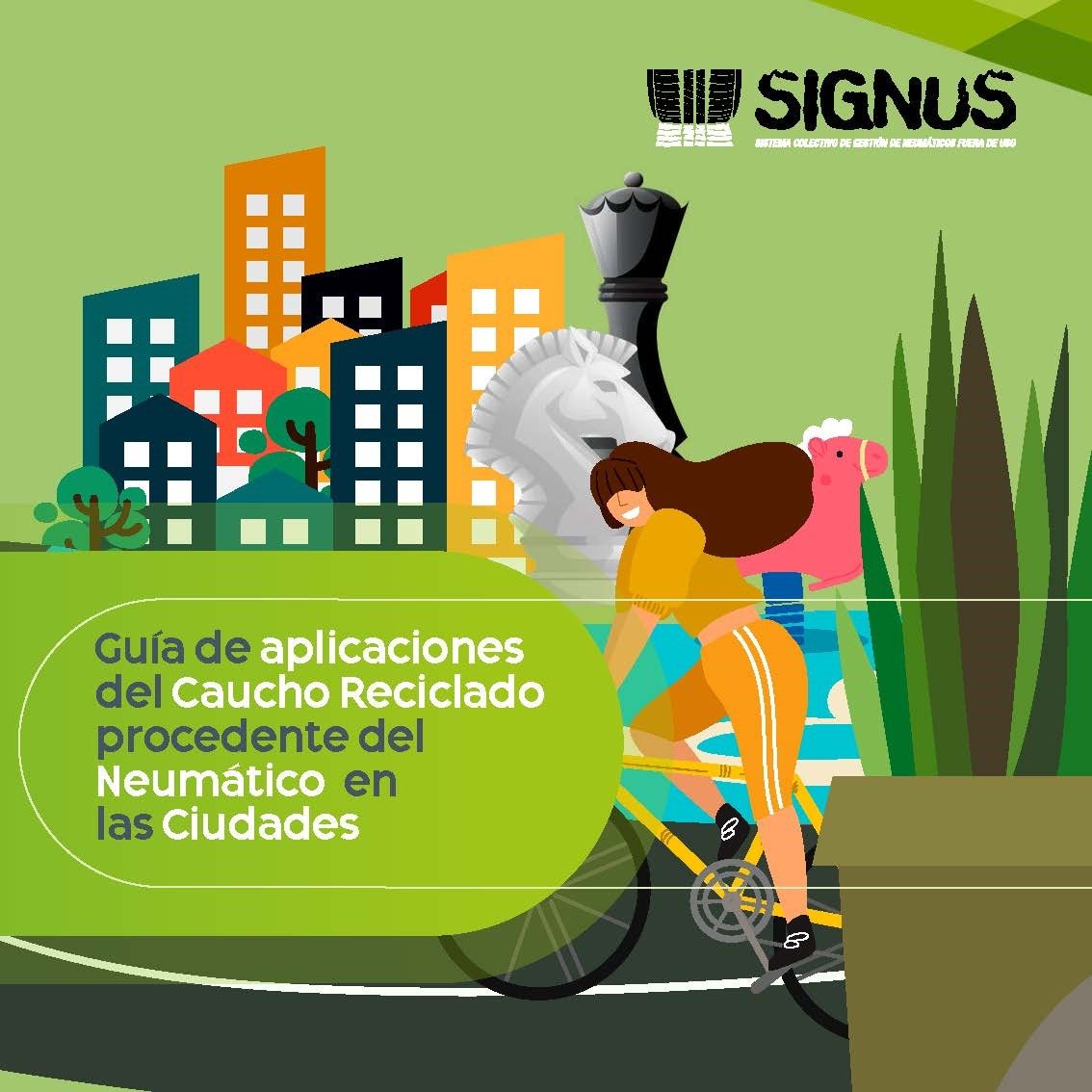 Guía de aplicaciones del Caucho Reciclado procedente del Neumático en las Ciudades