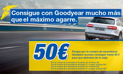 Máximo agarre y hasta 50 euros con Goodyear
