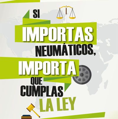 Si importas neumáticos, importa que cumplas la Ley