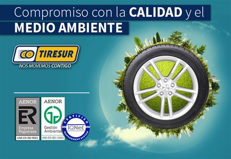 Tiresur, comprometida con la calidad y el medio ambiente